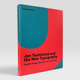 Jan Tschichold and the New Typography: Graphic Design Between the World Wars