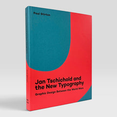 Jan Tschichold and the New Typography: Graphic Design Between the World Wars