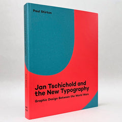 Jan Tschichold and the New Typography: Graphic Design Between the World Wars