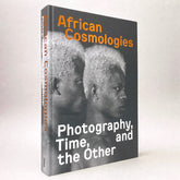 African Cosmologies: Photography, Time and the Other