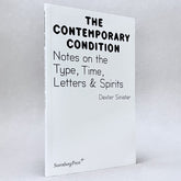 Notes on the Type, Time, Letters & Spirits (The Contemporary Condition)
