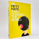 Fifty Hats That Changed the World (Design Museum) (Non-mint)