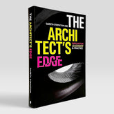 The Architect’s Edge: Innovation, Leadership and Practice