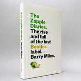 The Zapple Diaries: The Rise and Fall of the Last Beatles Label (Rare edition)