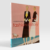 Understanding Fashion History