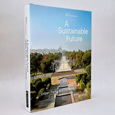 A Sustainable Future: Urban Parks and Gardens: Urban Parks & Gardens