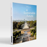 A Sustainable Future: Urban Parks and Gardens: Urban Parks & Gardens