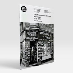 Daniel Meadows: Free Photographic Omnibus - Reportage 1973–1974