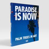 Paradise is Now: Palm Tress in Art
