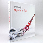 Crafted: Objects in Flux
