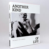 Another Kind of Life: Photography on the Margins