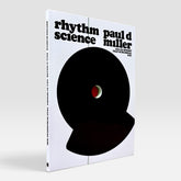 Rhythm Science by Paul D. Miller aka DJ Spooky That Subliminal Kid (Rare edition)