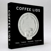 Coffee Lids: Peel, Pinch, Pucker, Puncture
