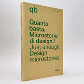 Just Enough: Design Microstories
