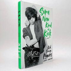 Kid Congo Powers: Some New Kind of Kick - A Memoir (Non-mint)