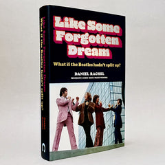 Like Some Forgotten Dream: What if the Beatles hadn't split up?