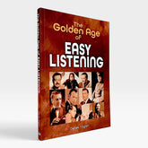 The Golden Age of Easy Listening
