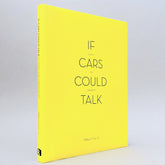 If Cars Could Talk: Essays on Urbanism