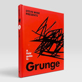 A Field Guide to Grunge