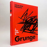 A Field Guide to Grunge