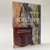 Stitching Pictures: Combining Print and Mixed Media with Stitch (Non-mint)