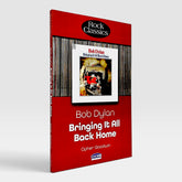 Bob Dylan: Bringing It All Back Home (Rock Classics)