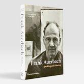 Frank Auerbach: Speaking and Painting (Rare edition)