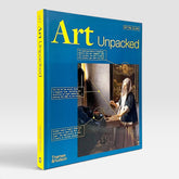 Art Unpacked: 50 Works of Art Uncovered, Explored, Explained