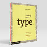 Thinking with Type: A Critical Guide for Designers, Writers, Editors, and Students (Rare edition)