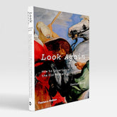 Look Again: How to Experience the Old Masters