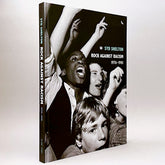 Syd Shelton: Rock Against Racism 1976–1981
