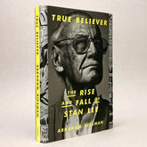 True Believer: The Rise and Fall of Stan Lee (Non-mint) (Rare edition)