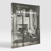 Ira Rakatansky: As Modern as Tomorrow