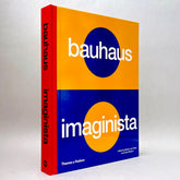 Bauhaus Imaginista: A School in the World