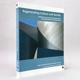 Regenerating Culture and Society: Architecture, Art and Urban Style within the Global Politics of City Branding