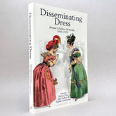 Disseminating Dress: Britain's Fashion Networks, 1600β1970