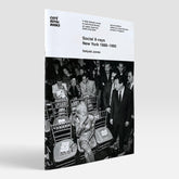 Dafydd Jones: Social X-rays - New York 1988–1990
