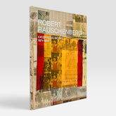 Robert Rauschenberg: Exceptional Works (1971-1999) (Rare edition)