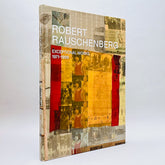 Robert Rauschenberg: Exceptional Works (1971-1999) (Rare edition)