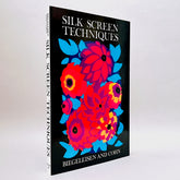 Silk Screen Techniques (Rare edition)