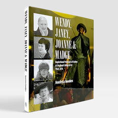 Wendy, Janey, Joanne and Madge: Inspirational Professors of Fashion at the Royal College of Art 1948–2014