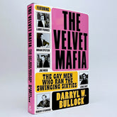 The Velvet Mafia: The Gay Men Who Ran the Swinging Sixties