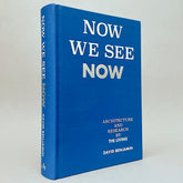 Now We See Now: Architecture and Research by The Living