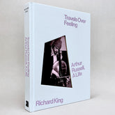 Arthur Russell, A Life: Travels Over Feeling