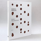 Marco Breuer: Early Recordings