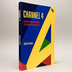 Channel 4: The Story from Big Brother to The Great British Bake Off