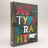 A-Z of Typography: Classification, Anatomy, Toolkit & Attributes