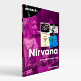 Nirvana: Every Album, Every Song (On Track)