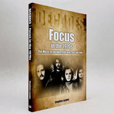 Focus In The 1970s: The Music of Jan Akkerman and Thijs van Leer (Decades series)