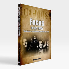 Focus In The 1970s: The Music of Jan Akkerman and Thijs van Leer (Decades)
